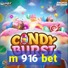 m 916 bet